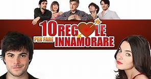 10 regole per fare innamorare TRAILER