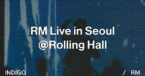RM Live in Seoul @ 롤링홀