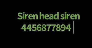 Roblox Siren Head Sirens ID.