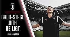 BACK-STAGE WITH DE LIGT | Matthijs de Ligt is welcomed to the Juventus family!