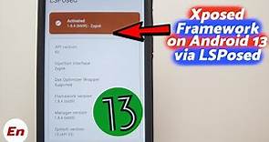Install Xposed Framework on Android 13 | LSPosed & Zygisk | Root | Detailed 2022 Guide