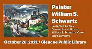On Painter William S. Schwartz