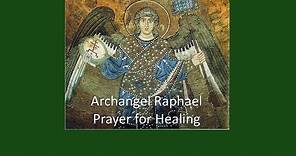 Archangel Raphael Prayer for Healing