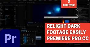 How to Re-light and Brighten Dark Video Footage - Adobe Premiere Pro CC 2021