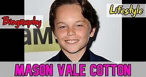 Mason Vale Cotton American Actor Biography & Lifestyle