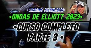 ONDAS DE ELLIOTT CURSO COMPLETO PARTE 3 - TRADING CON ONDAS DE ELLIOTT
