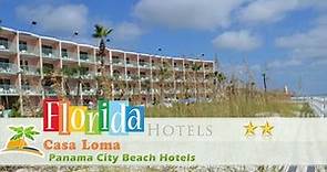Casa Loma - Panama City Beach Hotels, Florida