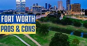 Pros and Cons of Living in Fort Worth, Texas - Moving to TX