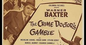 The Crime Doctor's Gamble 1947 / William Castle