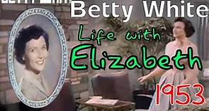 Life With Elizabeth (Episodes 1-3) (1953) [colourised]