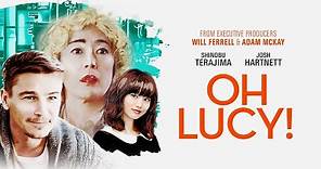 Oh Lucy! (2017) | Trailer | Shinobu Terajima | Josh Hartnett | Kaho Minami