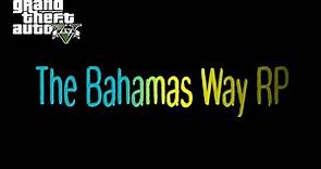 GTA 5 | Bahamas Way RP Gameplay!