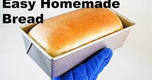 How to make Homemade Bread - EASY Recipe