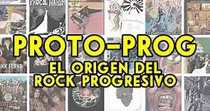PROTO-PROG | El origen del rock progresivo