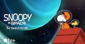 Snoopy in Space: The Search for Life — Official Trailer | Apple TV+