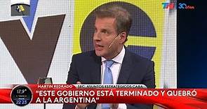 "Este Gobierno está terminado y quebró a la Argentina" Martín Redrado