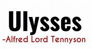 Ulysses by Alfred lord Tennyson summary line by line Explanation and full analysis in Hindi