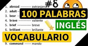 100 palabras importantes en inglés y su significado en español con pronunciación [Vocabulario 8]