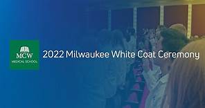 MCW-Milwaukee School of Medicine 2022 White Coat Ceremony