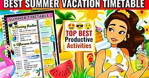 🌞SUMMER VACATION TIMETABLE 🌞 | BEST TIMETABLE FOR VACATIONS | SUMMER HACKS | SUMMER Holiday Routine