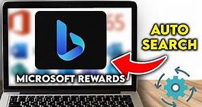 How To Automate Bing Searches (Microsoft Rewards)