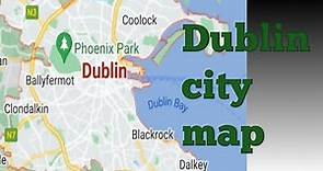 Dublin city map [Ireland ]