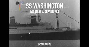 SS Washington: Arrivals & Whistles (Added Audio)