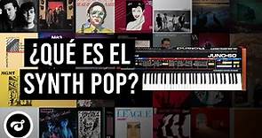 ¿Qué es el Synth Pop?