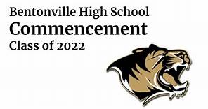 Bentonville High School Commencement 2022