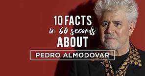 10 facts about Pedro Almodovar in 60 seconds | Presented by CINÉMOI