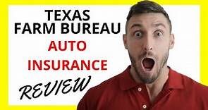 🔥 Texas Farm Bureau Auto Insurance Review: Pros and Cons
