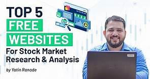 Top 5 Free Websites for Stock Market Research & Analysis |Yatin Ranade