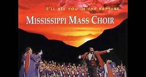"I'll See You In The Rapture" (1996) Mississippi Mass Choir
