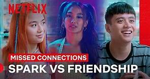 Spark Vs Friendship | Missed Connections | Netflix Philippines