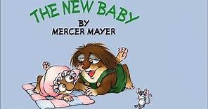 The New Baby by Mercer Mayer - Little Critter - Read Aloud Books for Children - Storytime