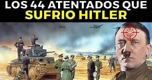 44 Atentados contra Hitler, ¿qué fue realmente lo qué pasó?