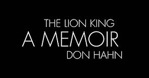 The Lion King - A Memoir - Don Hahn