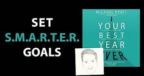 YOUR BEST YEAR EVER by Michael Hyatt | Core Message