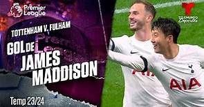 Goal James Maddison - Tottenham v. Fulham 23-24 | Premier League | Telemundo Deportes