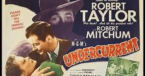 UNDERCURRENT (1946) Theatrical Trailer - Katharine Hepburn, Robert Taylor, Robert Mitchum