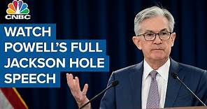 Watch Fed chair Jerome Powell's full Jackson Hole speech