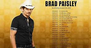Brad Paisley Greatest Hits Full Album - Best Songs Of Brad Paisley - Brad Paisley Playlist 2020