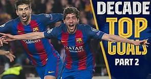 The best Barça goals of the decade 2010-2019 | Part Two