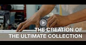 The Creation of the Ultimate Collection