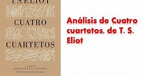 ANÁLISIS DE CUATRO CUARTETOS, DE T. S. ELIOT