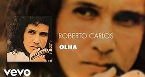 Roberto Carlos - Olha (Áudio Oficial)