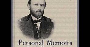 Personal Memoirs of U. S. Grant by Ulysses S. GRANT read by Jim Clevenger Part 1/5 | Full Audio Book