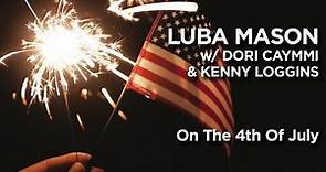 Luba Mason On The 4th Of July (Official Video)