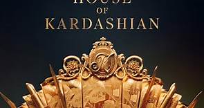 Where To Watch House of Kardashian, a Revealing Look at One of the World's Most Famous Families