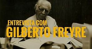 Entrevista com Gilberto Freyre - 1970